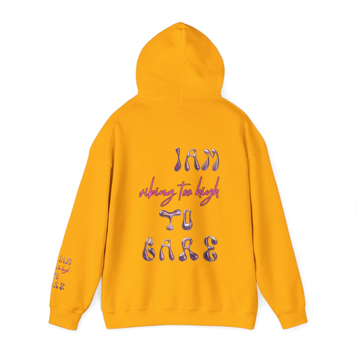 Unisex I Am Vibing Too High To Care Hooded Sweatshirt