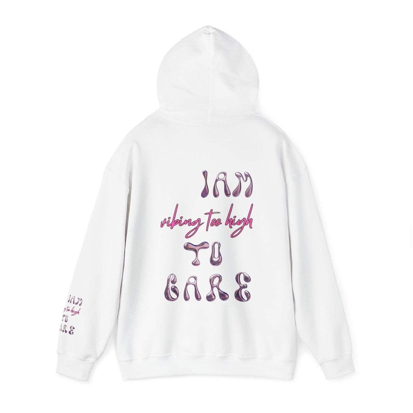 Unisex I Am Vibing Too High To Care Hooded Sweatshirt