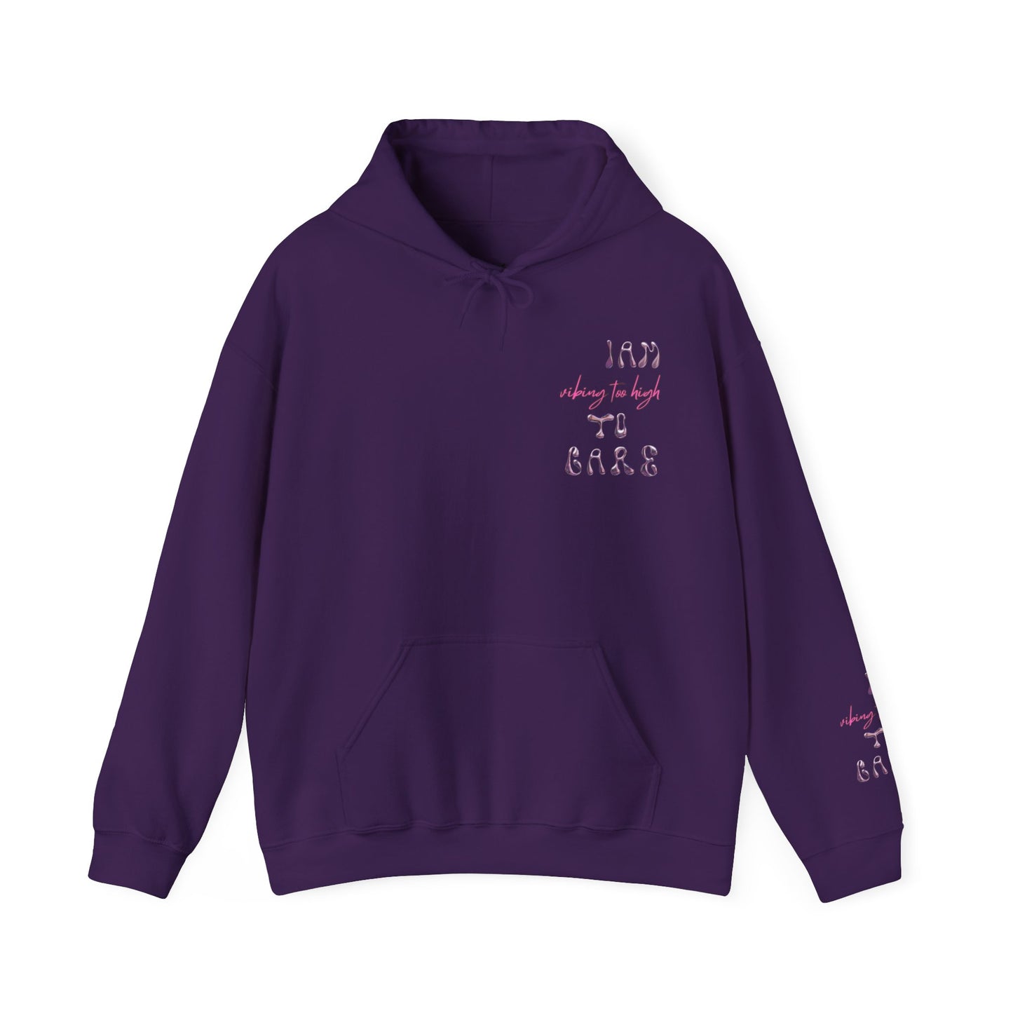 Unisex I Am Vibing Too High To Care Hooded Sweatshirt